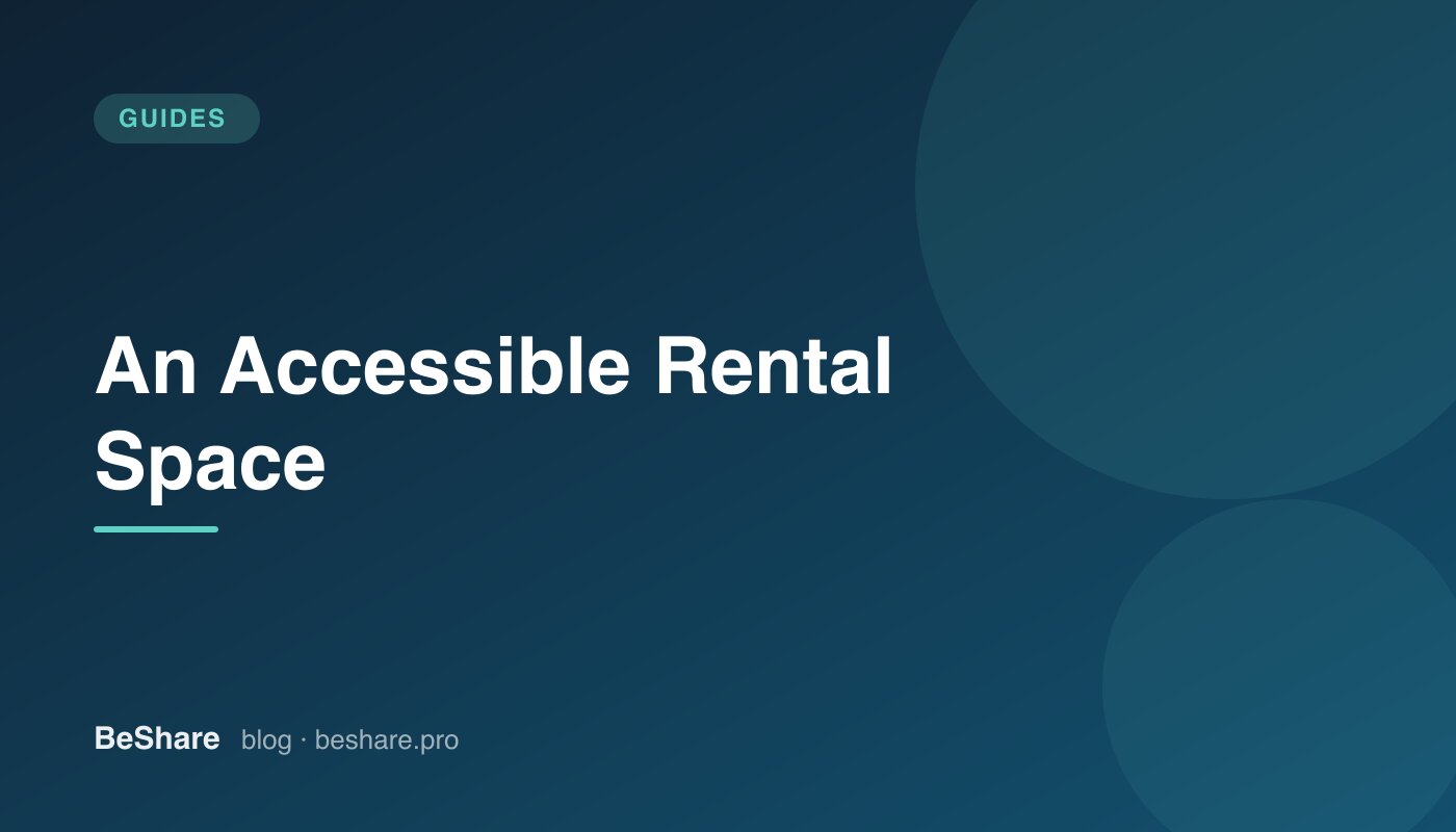 Accessible Rental Space: A Host's Guide to Inclusion