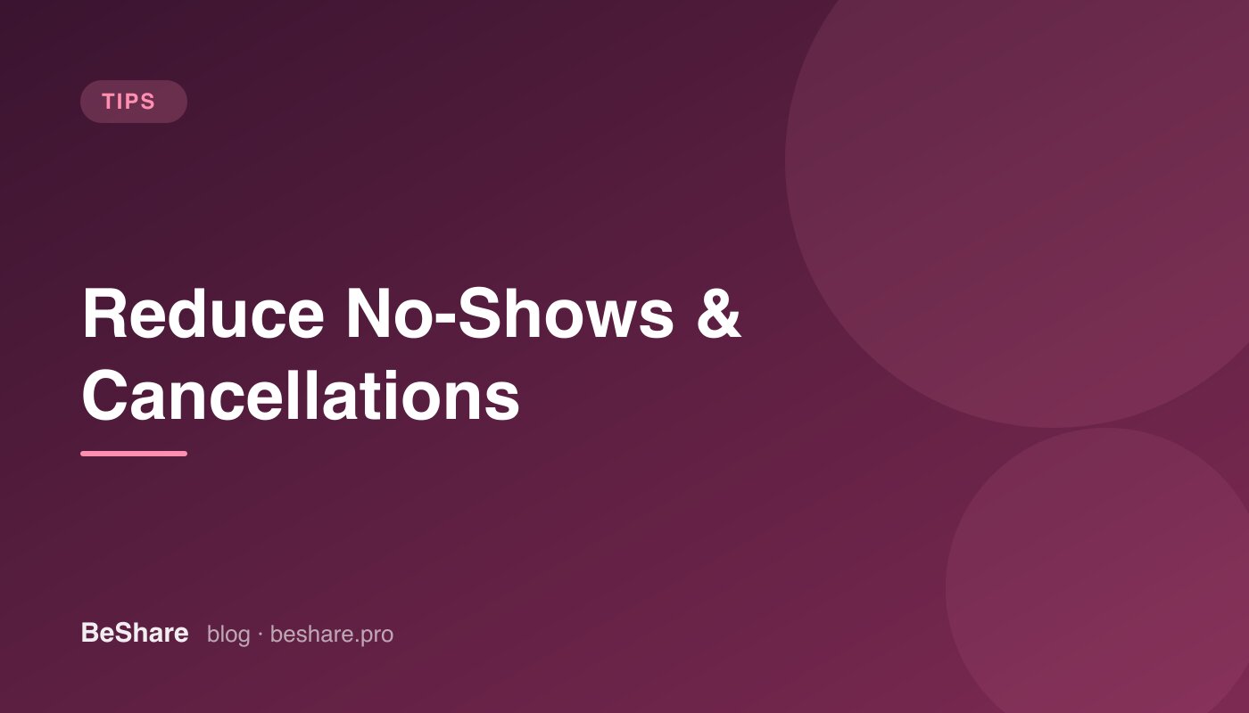 How to Reduce No-Shows: Policies for Beauty Pros