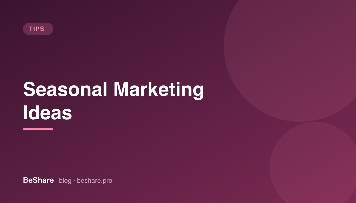 Seasonal Marketing for Beauty Professionals: A Guide