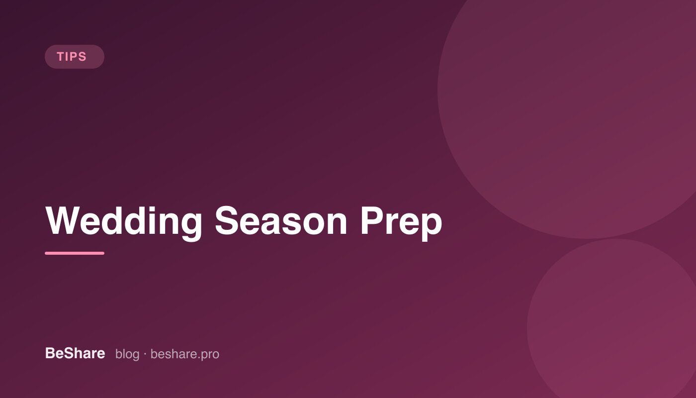 Wedding Season for Beauty Professionals: A Prep Guide