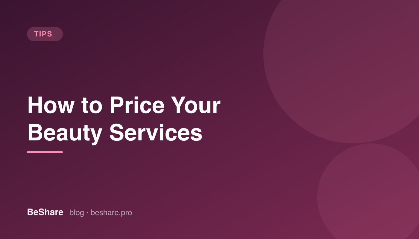 How to price your beauty services: a practical guide for freelancers